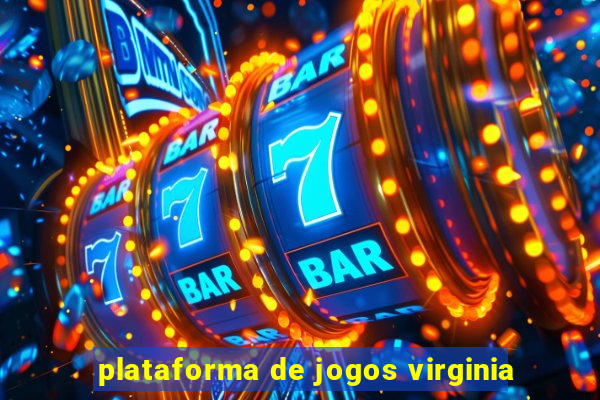 plataforma de jogos virginia